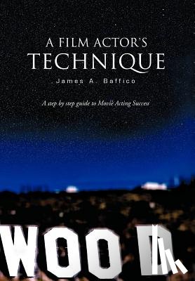 Baffico, James A - A Film Actor's Technique