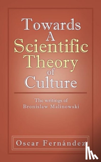 Fern Ndez, Oscar, Fernandez, Oscar Etc - Towards a Scientific Theory of Culture