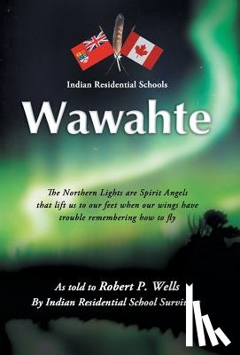 Wells, Robert P - Wawahte