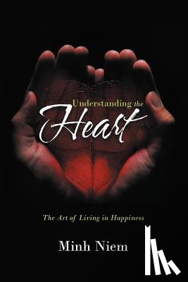 Niem, Minh - Understanding the Heart