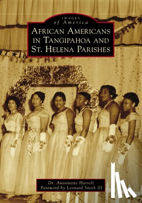 Harrell, Antoinette - African Americans in Tangipahoa & St. Helena Parishes