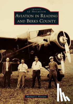 Floriani, Michael - Aviation in Reading and Berks County