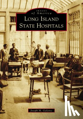 Galante, Joseph - Long Island State Hospitals