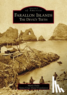 Daily, Marla - Farallon Islands: The Devil's Teeth