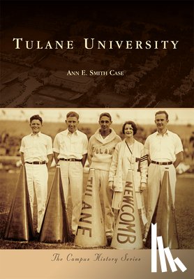 Case, Ann Smith - Tulane University