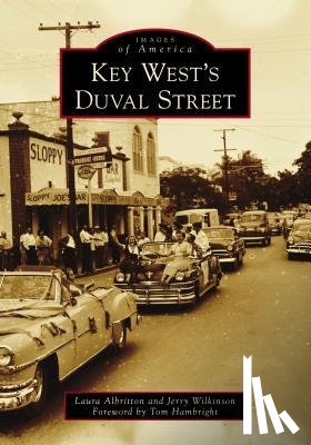 Albritton, Laura, Wilkinson, Jerry, Hambright, Tom - Key West's Duval Street