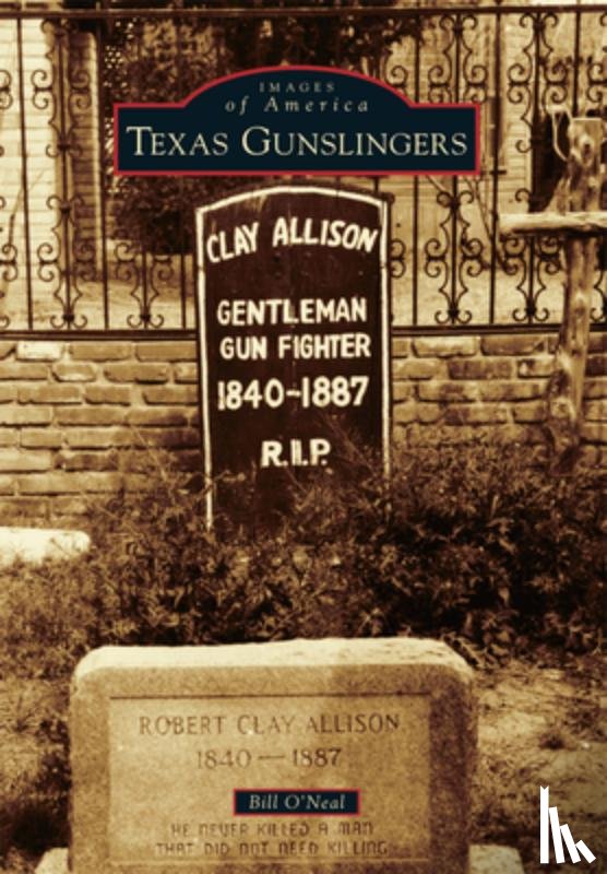O'Neal, Bill - Texas Gunslingers