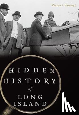 Panchyk, Richard - Hidden History of Long Island