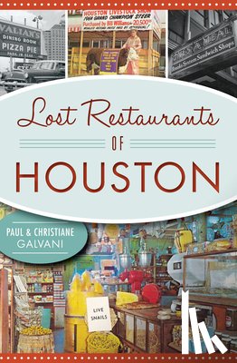 Galvani, Paul - Lost Restaurants of Houston