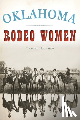 Hanshew, Tracey - Oklahoma Rodeo Women