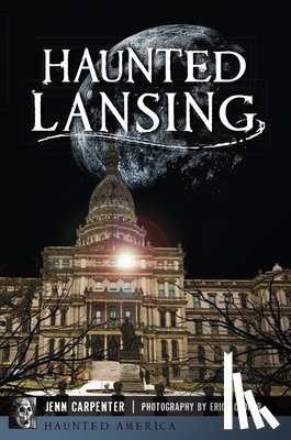 Carpenter, Jenn - Haunted Lansing