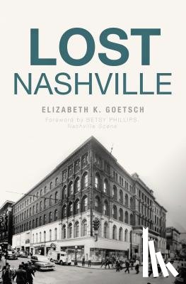 Duke, Elizabeth Kelley Goetsch - Lost Nashville