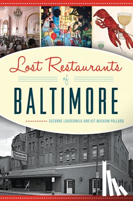 Loudermilk, Suzanne - Lost Restaurants of Baltimore