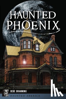 Branning, Debe - Haunted Phoenix