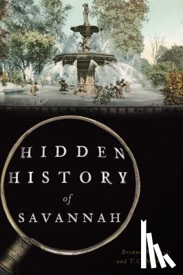 Michaels, Brenna - Hidden History of Savannah