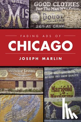 Marlin, Joseph - FADING ADS OF CHICAGO