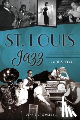 OWSLEY, DENNIS - ST LOUIS JAZZ