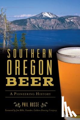BUSSE, PHIL - SOUTHERN OREGON BEER