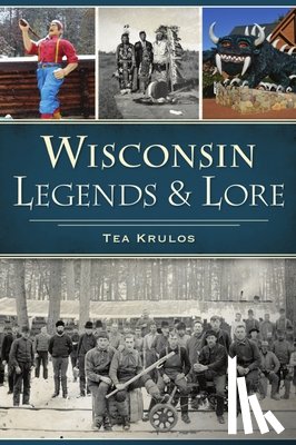 Lange, Jason E. - Wisconsin Legends & Lore