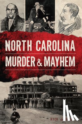 Jackson, Rick - North Carolina Murder & Mayhem