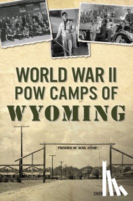 O'Brien, Cheryl - World War II POW Camps of Wyoming