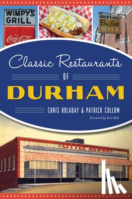 Holaday, Chris - Classic Restaurants of Durham