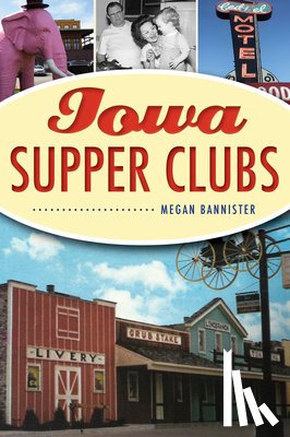 Bannister, Megan - Iowa Supper Clubs