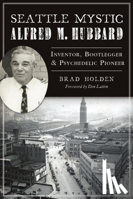 Holden, Bradley - SEATTLE MYSTIC ALFRED M HUBBAR