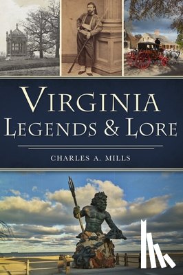 Mills, Charles a. - Virginia Legends & Lore