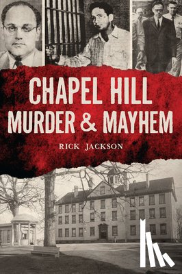 Richard Jackson - Chapel Hill Murder & Mayhem