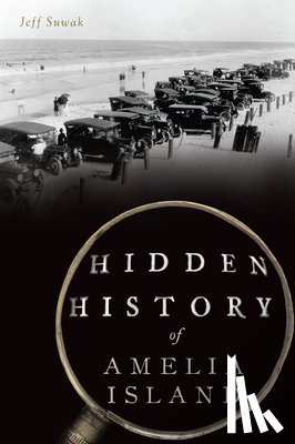 Suwak, Jeff - Hidden History of Amelia Island