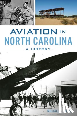 Hardy, Michael C. - Aviation in North Carolina: A History