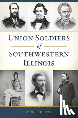 Dunphy, John J. - Union Soldiers of Southwestern Illinois