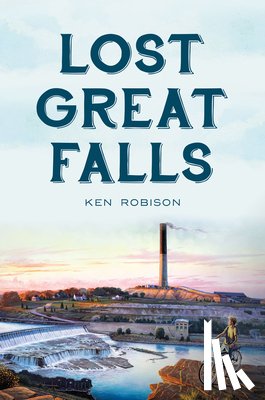 Robison, Ken - Lost Great Falls