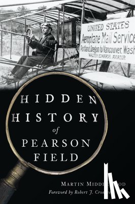 Middlewood, Martin - Hidden History of Pearson Field