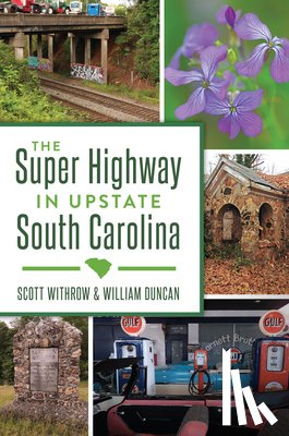Withrow, Scott - The Super Highway in Upstate South Carolina