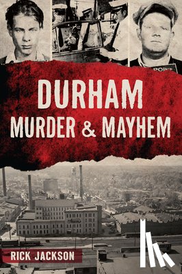 Jackson, Rick - Durham Murder & Mayhem
