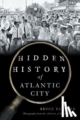 Klauber, Bruce - Hidden History of Atlantic City