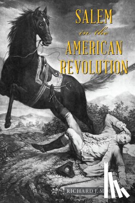 Morris, Richard J. - Salem in the American Revolution