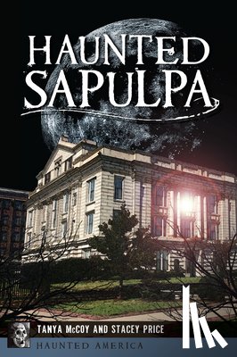 McCoy, Tanya - Haunted Sapulpa