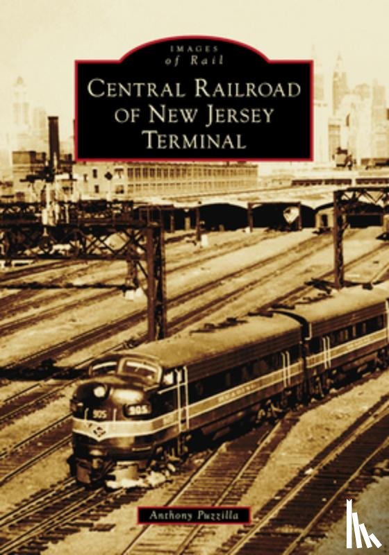 Puzzilla, Anthony - Central Railroad of New Jersey Terminal