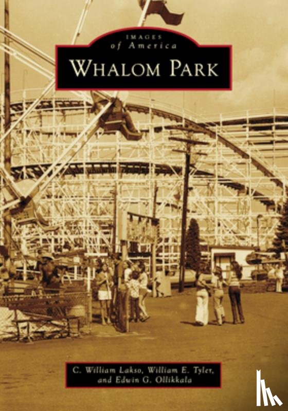 Lakso, C. William - Whalom Park