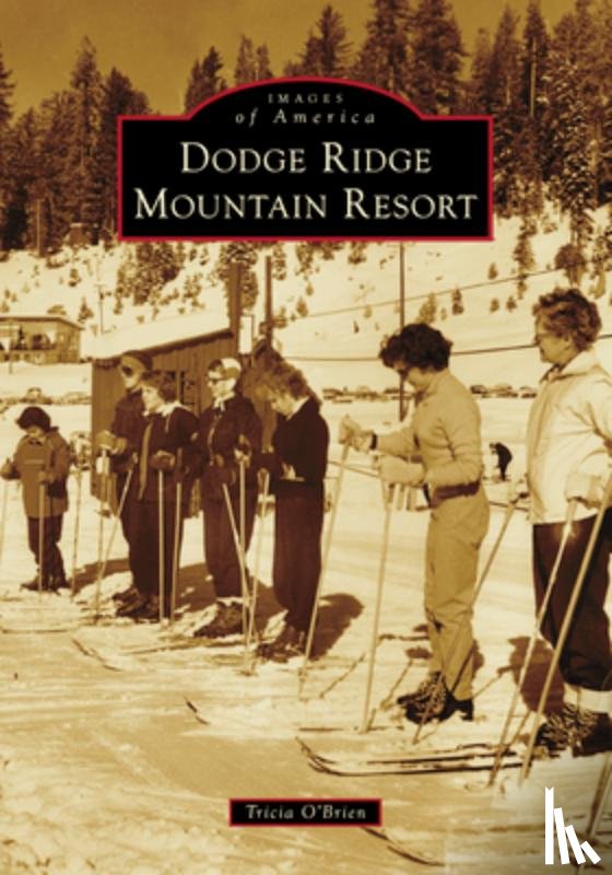 O'Brien, Tricia - Dodge Ridge Mountain Resort