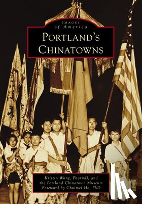 Wong, Kristin - Portland's Chinatowns