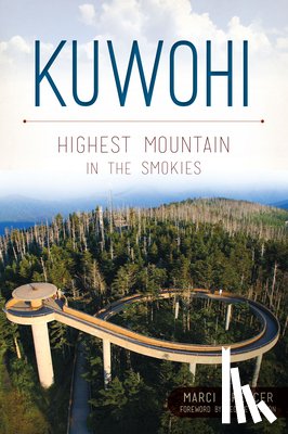 Spencer, Marci - Kuwohi: Highest Mountain in the Smokies