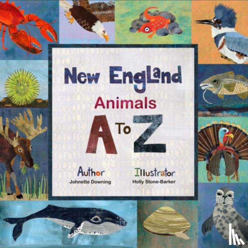 Downing, Johnette - New England Animals A to Z