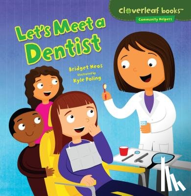 Heos, Bridget - Let's Meet a Dentist