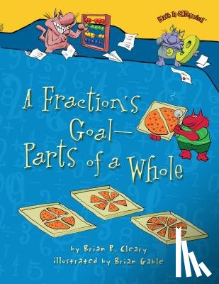 Cleary, Brian P. - A Fraction's Goal -- Parts of a Whole