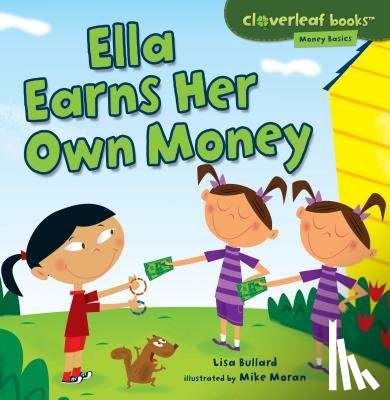 Bullard, Lisa - Ella Earns Her Own Money