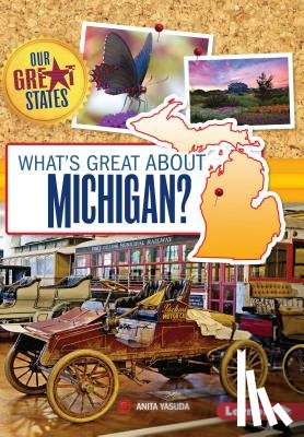 Yasuda, Anita - What's Great about Michigan?